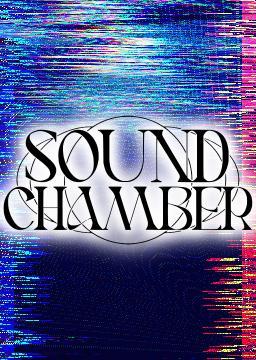 Sound Chamber