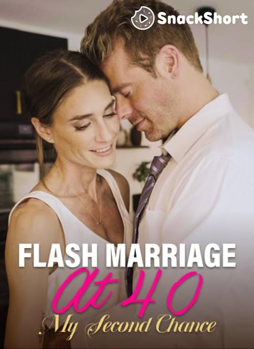 Flash Marriage at 40: My Second Chance