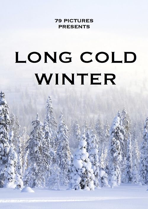 Long Cold Winter