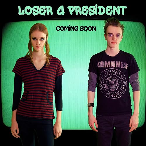 Loser for President
