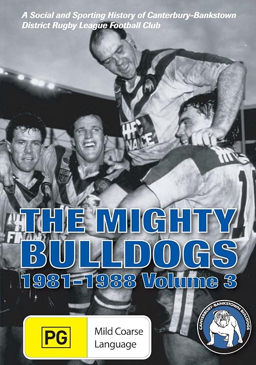The Mighty Bulldogs Volume Three 1981-1988