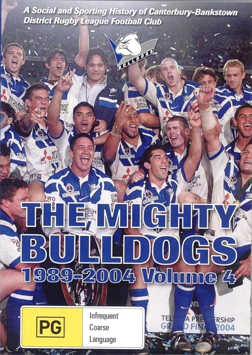 The Mighty Bulldogs Volume Four 1989-2004