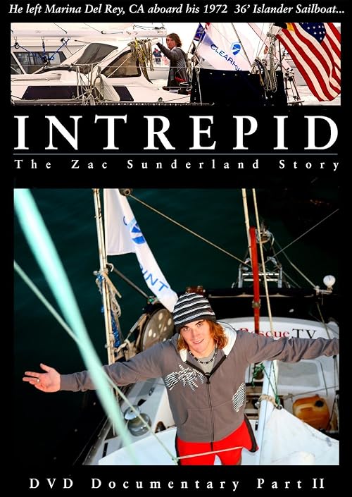 Intrepid: The Zac Sunderland Story Part 2