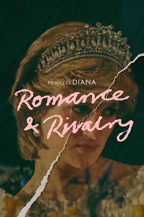 Princess Diana: Romance & Rivalry