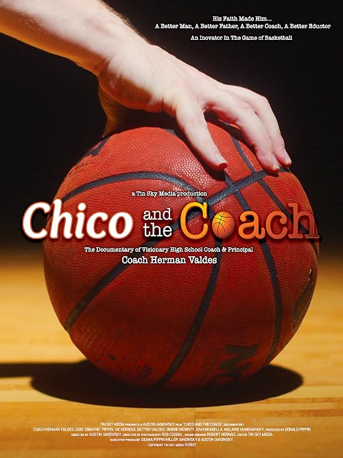 Chico and the Coach- a Documentary of Coach Herman Valdes