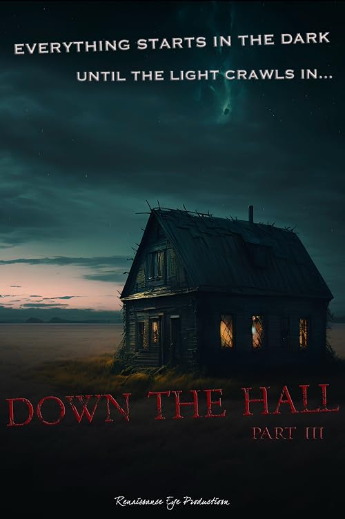 Down the Hall - Part III