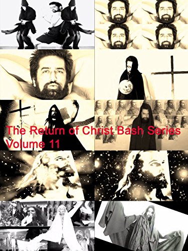 The Return of Christ Bash Series Volume 11