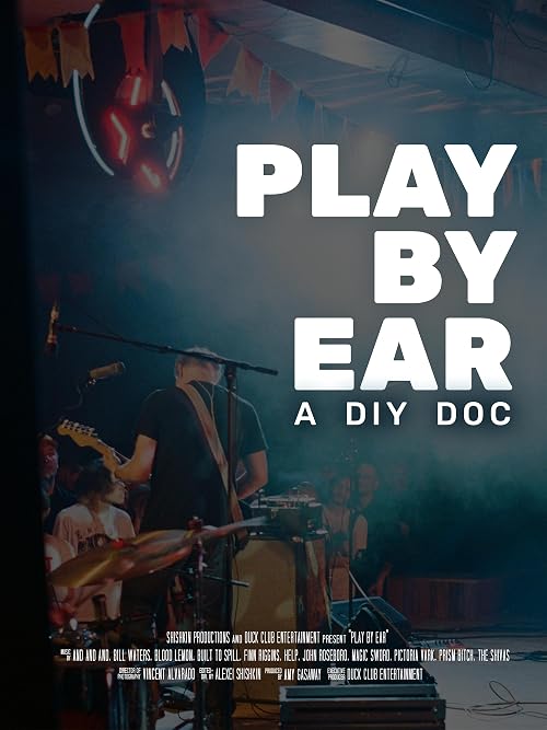 Play by Ear: A D.I.Y. Doc