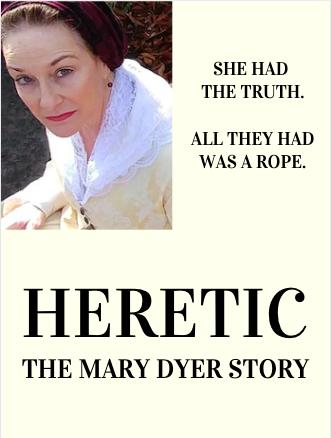 Heretic: The Mary Dyer Story