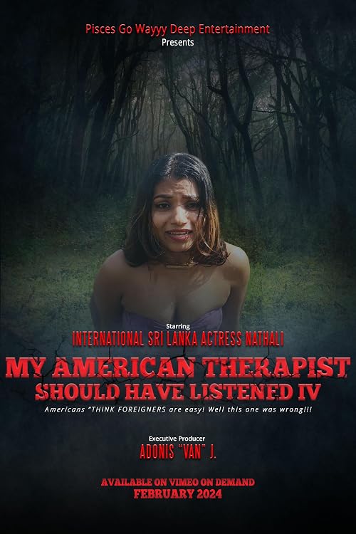 My American Therapist Should Have Listened IV