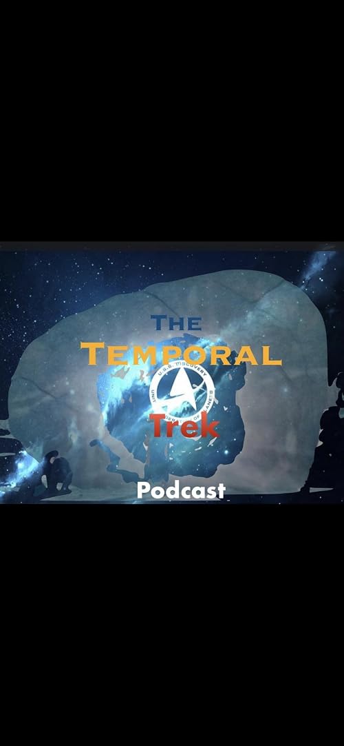 The Temporal Trek Podcast