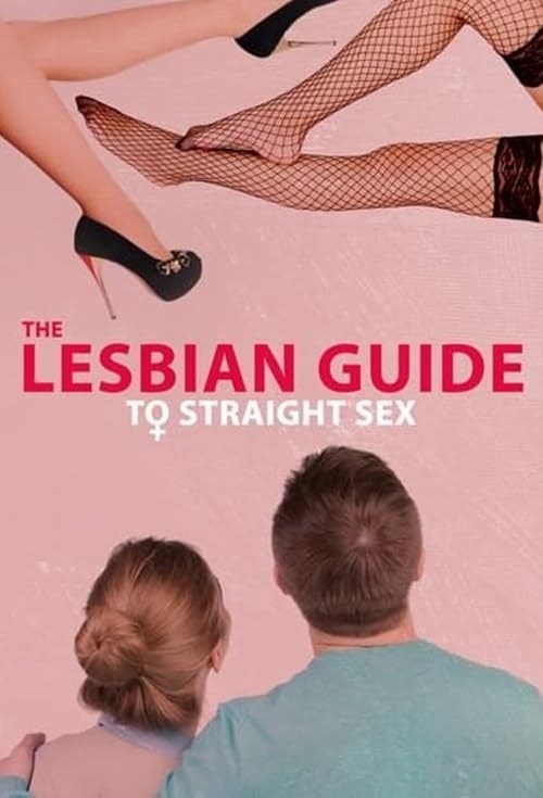Lesbian Guide to Straight Sex