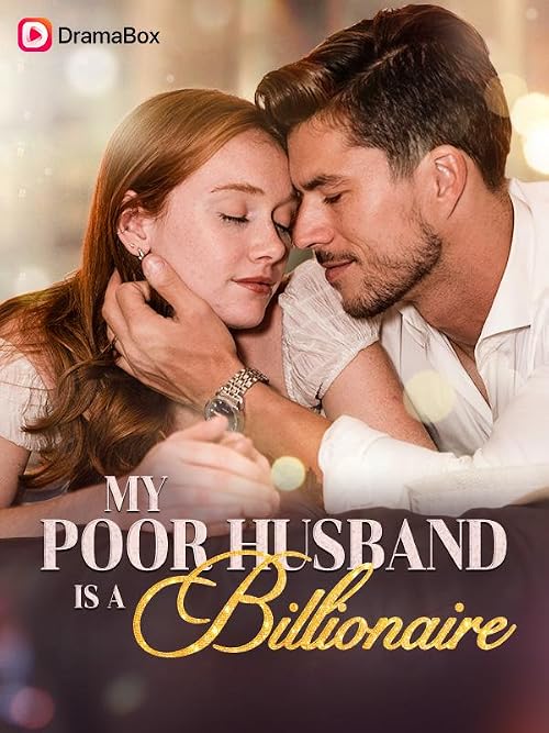 My Poor Husband Is a Billionaire