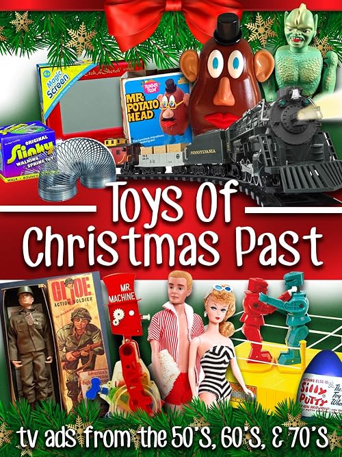 Toys of Christmas Past: TV Ads from the 50's, 60's, 70's