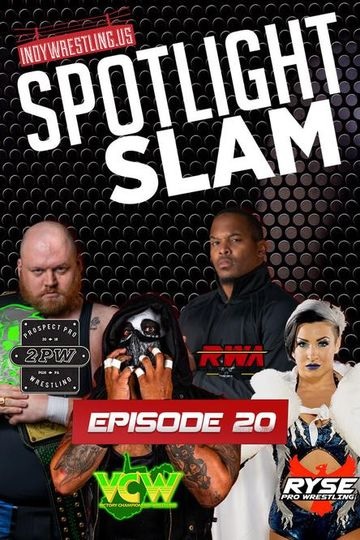 Spotlight Slam: Episode 20