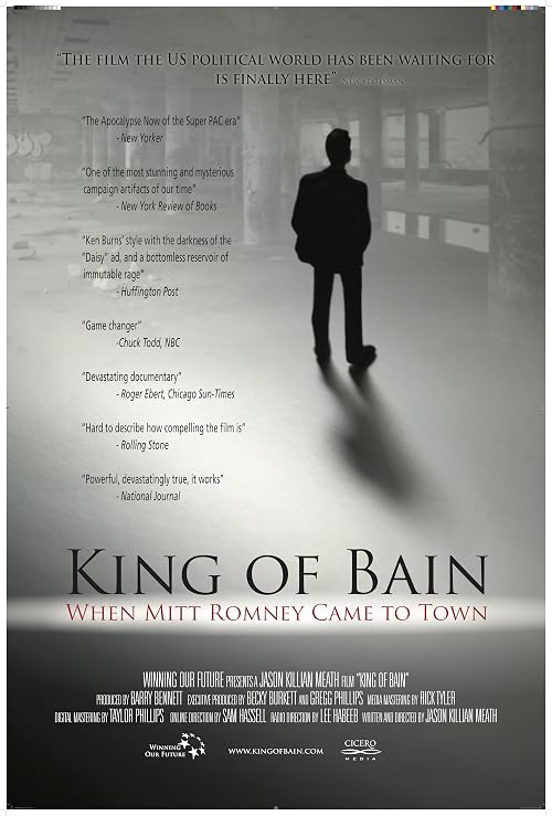 King of Bain: When Mitt Romney Came to Town