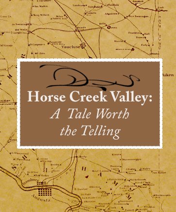 Horse Creek Valley: A Tale Worth the Telling