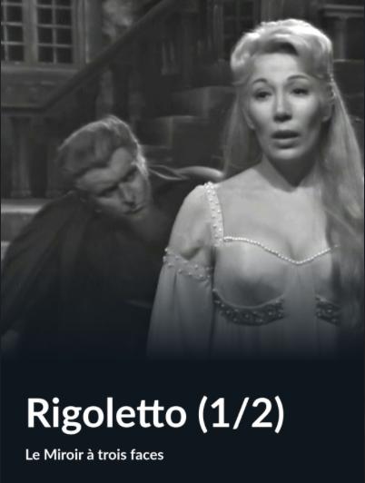 Le miroir à trois faces: Rigoletto