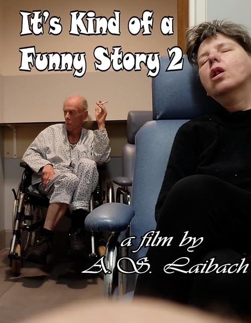 It's Kind of a Funny Story Two