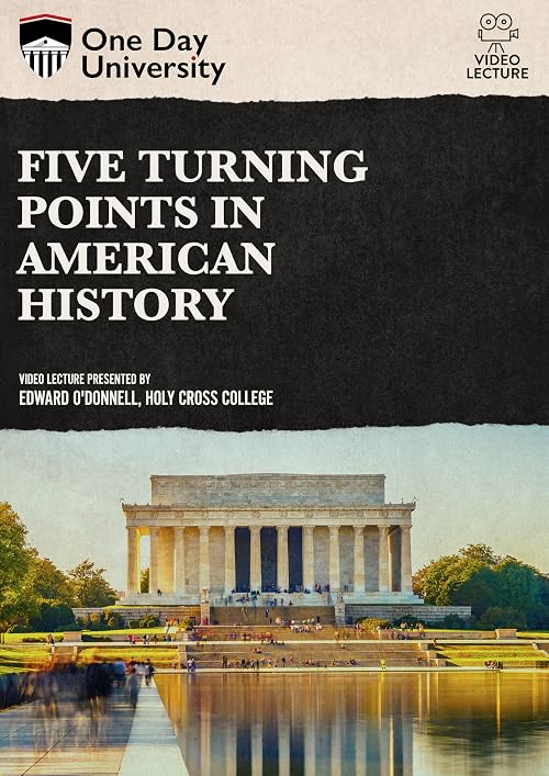 Five Turning Points in American History