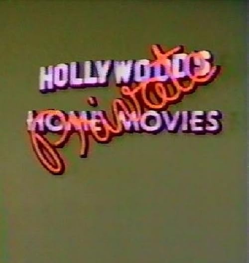 Hollywood's Private Home Movies