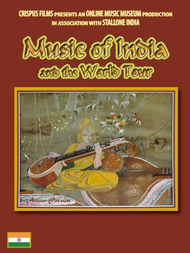 The Music of India and the World Tour