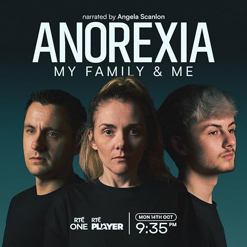Anorexia, My Family & Me