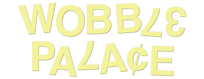 Wobble Palace