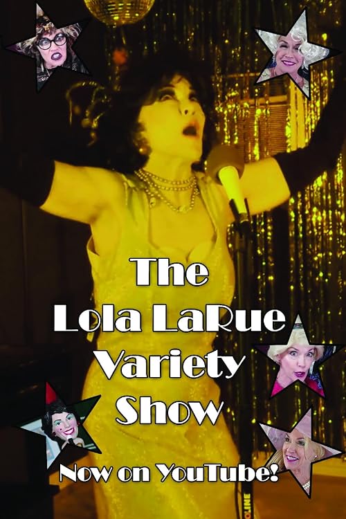 The Lola LaRue Variety Show