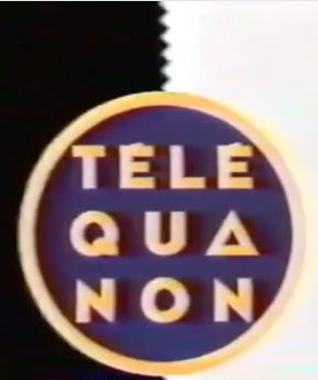 Télé qua non