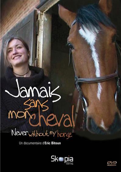 Jamais sans mon cheval
