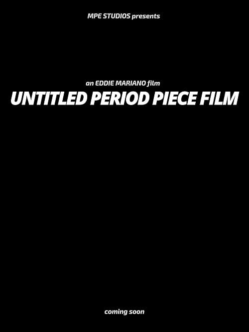 Untitled Period Piece Film