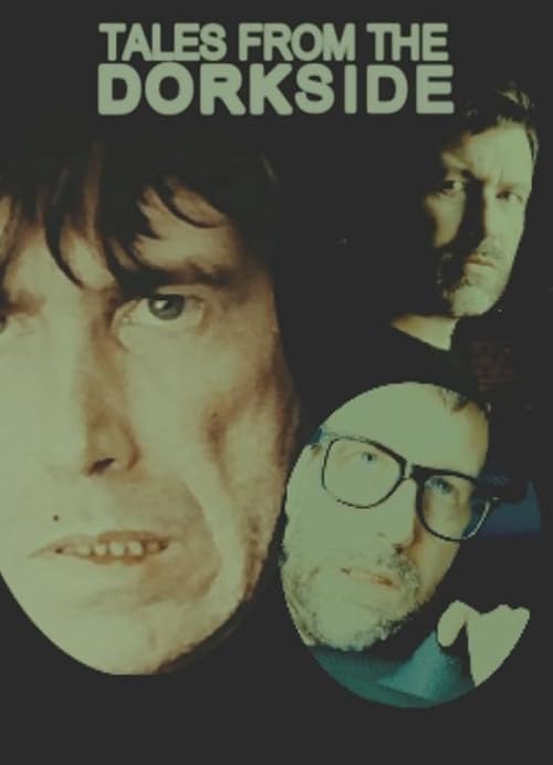 Tales from the Dorkside: The Movie