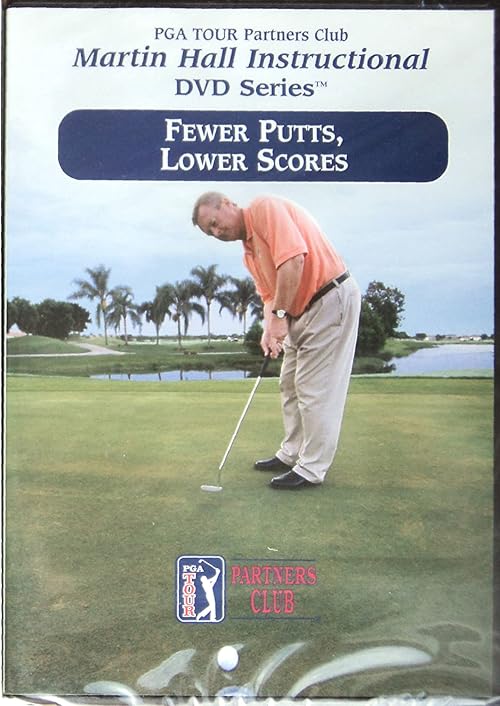 PGA Partner's Club: Martin Hall Instructional Video Series - Fewer Putts, Lower Scores