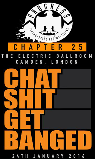 Progress Wrestling Progress Chapter 25: Chat Shit Get Banged