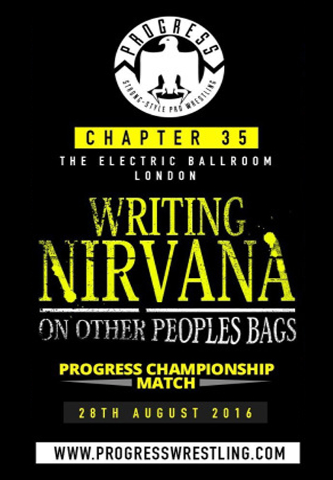 Progress Wrestling Progress Chapter 35: Writing Nirvana On Other People's Bags