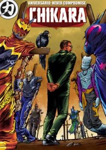 Chikara Aniversario: Never Compromise