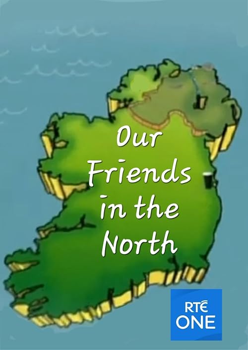 Our Friends in the North