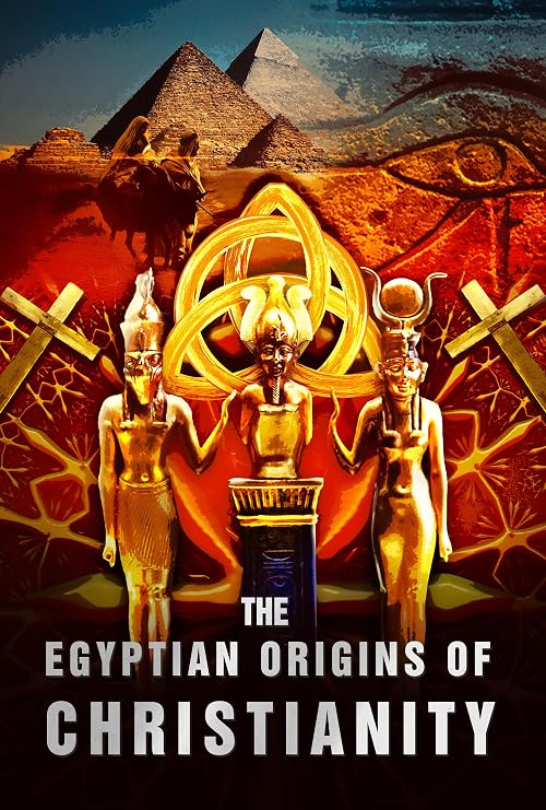 The Egyptian Origins of Christianity
