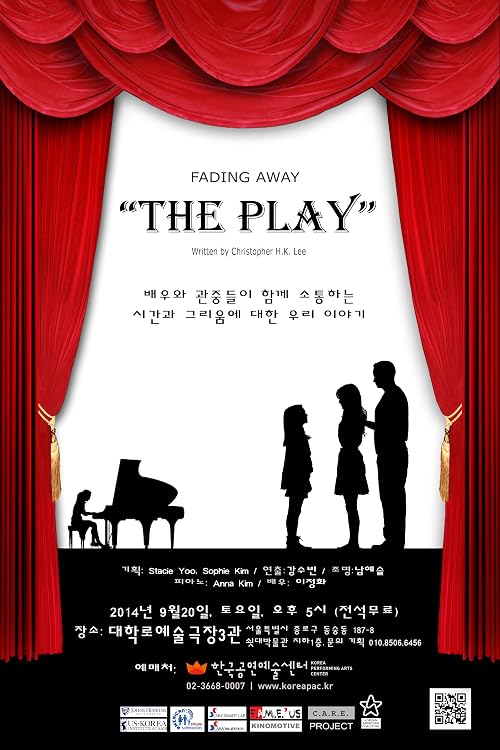 Fading Away: The Play