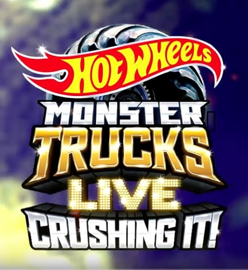 Hot Wheels Monster Trucks Live: Crushing It