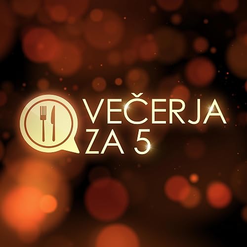 Vecerja za 5
