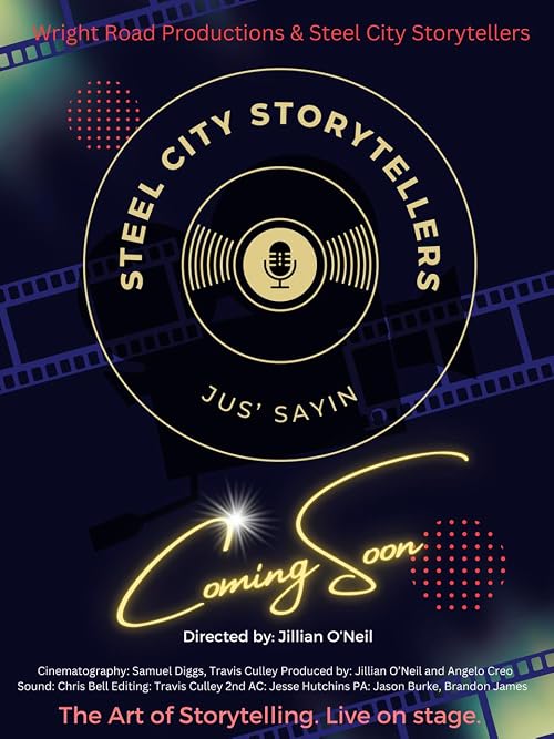 Steel City Storytellers Jus Sayin