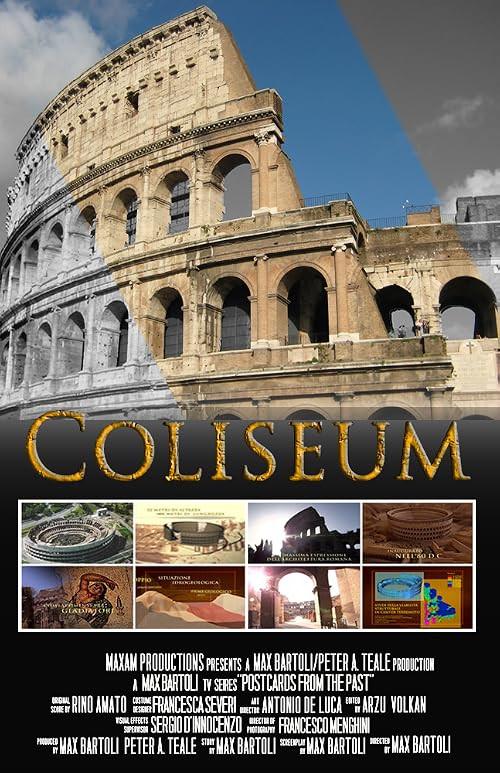 Coliseum: The Immortality of Ancient Rome