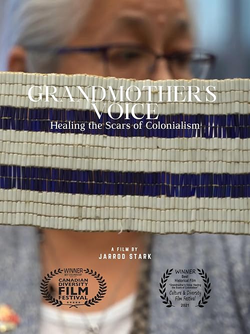 Grandmother's Voice: Healing the Scars of Colonialism