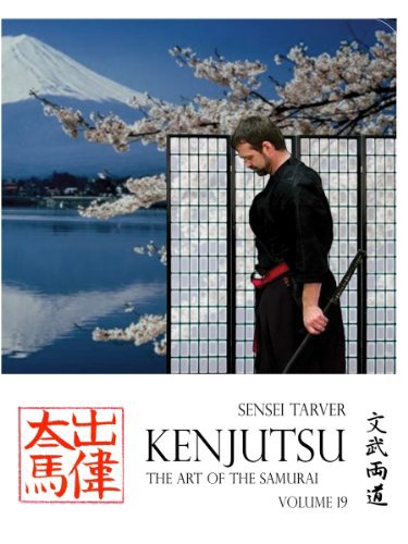 Kenjutsu: The Art of the Samurai Vol. 19