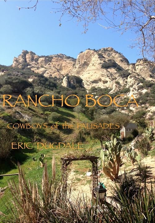 Rancho Boca: Cowboys of the Palisades