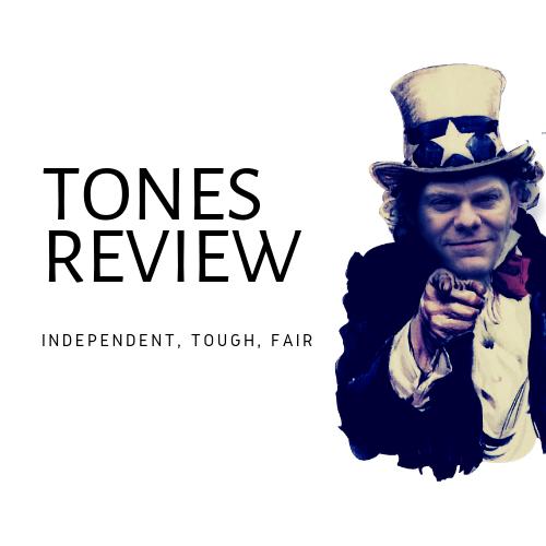 Tones Review