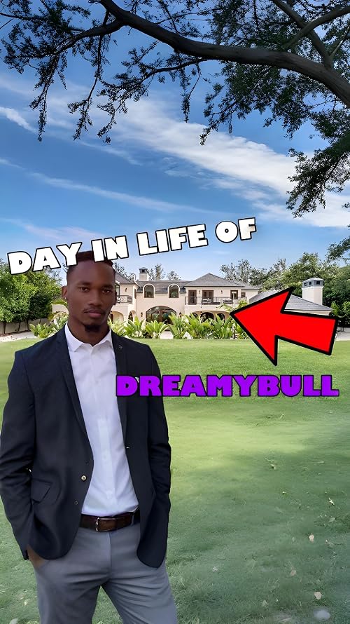 The Day in Life of Dreamybull