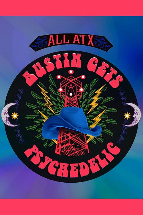ALL ATX: Austin Gets Psychedelic